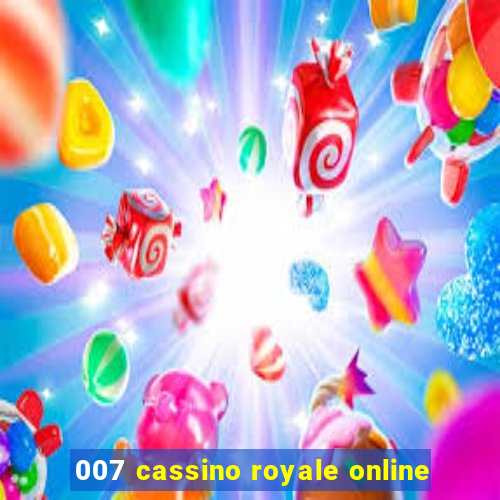 007 cassino royale online